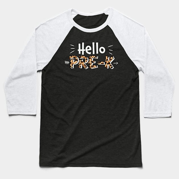 Hello Pre-K Back To School Leopard Print Matching Kindergarten Gift Baseball T-Shirt by BadDesignCo